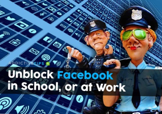 4 způsoby, jak odblokovat Facebook ve škole nebo v práci (řešení z roku 2019)