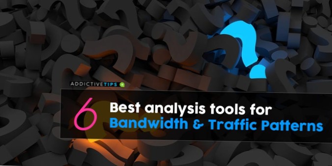Cele mai bune 6 instrumente de analiză a lățimii de bandă și a modelelor de trafic