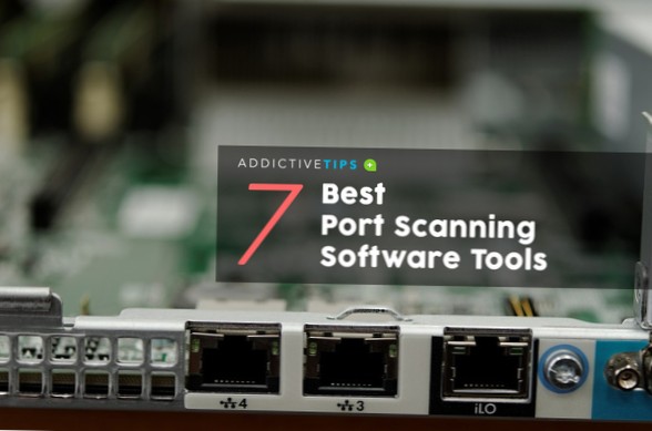 De 7 bedste softwareværktøjer til portscanning, både lokale og skybaserede løsninger
