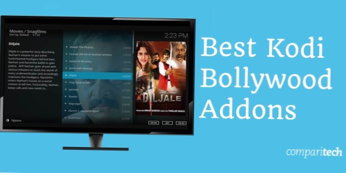 Nejlepší bollywoodské doplňky Kodi Sledujte bollywoodské filmy na Kodi