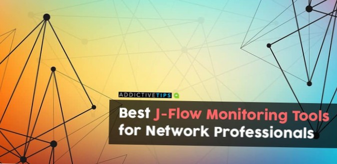 Meilleurs outils de surveillance J-Flow pour les professionnels du réseau