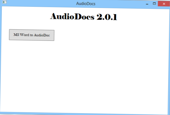 Převeďte dokumenty MS Word na zvukové soubory pomocí AudioDocs