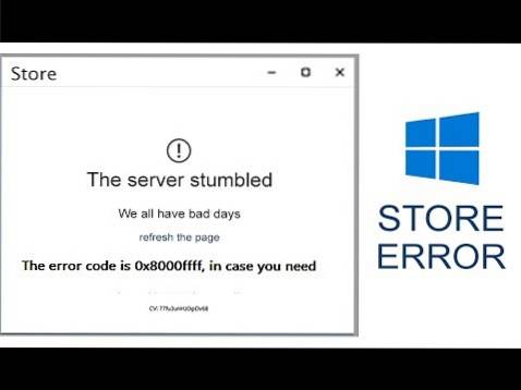 Fix 0x8000ffff Windows 10 Store Error Server inciampato