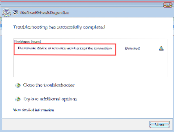 Remediați Dispozitivul sau resursa de la distanță nu vor accepta conexiunea în Windows 10