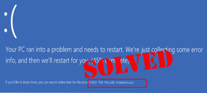 Opravit Video_TDR_Failure (nvlddmkm.sys) ve Windows 10 [vyřešeno]