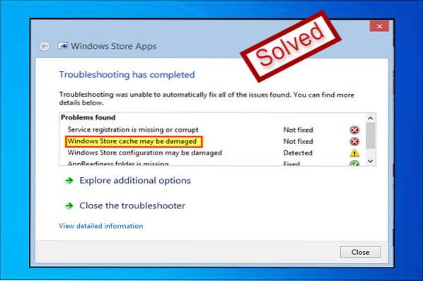 Remedierea cache-ului magazinului Windows poate fi deteriorată în Windows 10