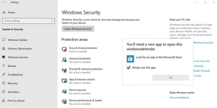 Fix You'll need a new app to open this while opening windows defender