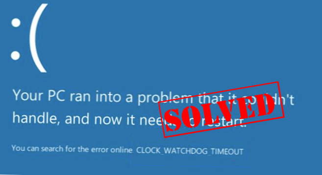(Fast) CLOCK WATCHDOG TIMEOUT-fejl på Windows 10