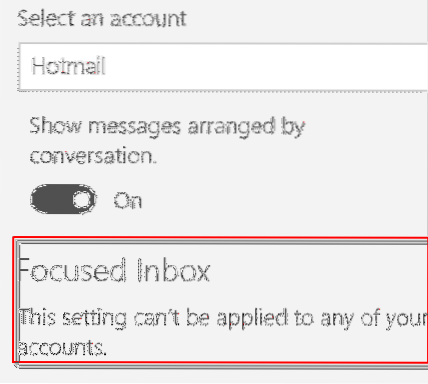 Caixa de entrada focada Esta configuração não pode ser aplicada a nenhuma de suas contas