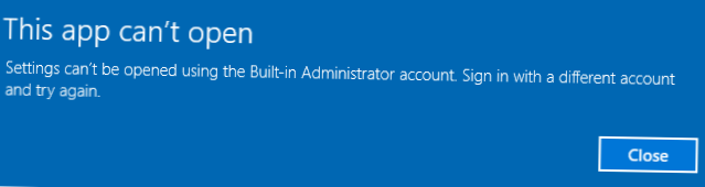 Hoe de app te repareren kan niet worden geopend met behulp van het ingebouwde beheerdersaccount in Windows 10-fout