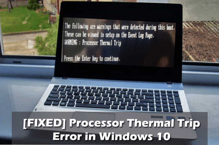 How to fix Processor Thermal Trip Error in Windows 10 PC