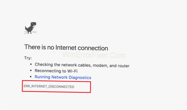 Come correggere l'errore ERR_INTERNET_DISCONNECTED [RISOLTO]
