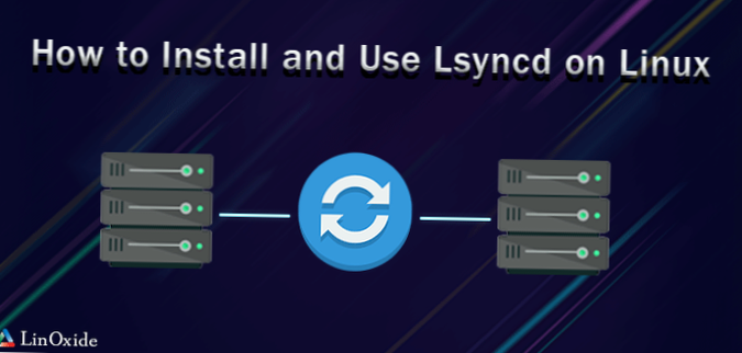 So synchronisieren Sie Ihre Dateien mit lsyncd unter Linux
