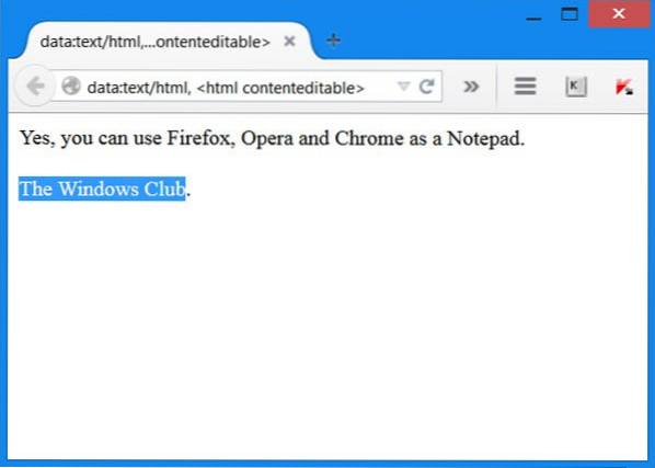 Hur man använder Chrome och Mozilla som anteckningsblock