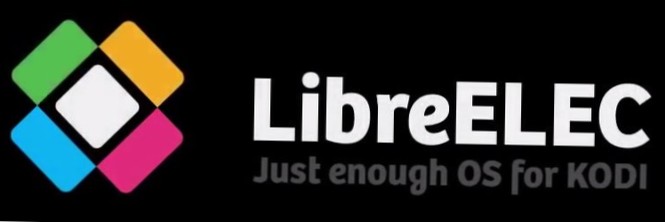 LibreELEC - operační systém šitý na míru Kodi