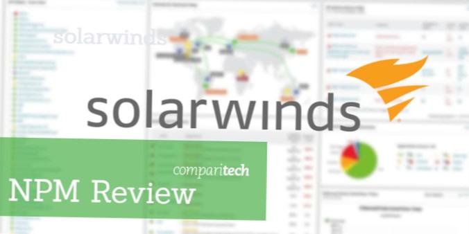 SolarWinds Network Performance Monitor (NPM) In-Depth Review