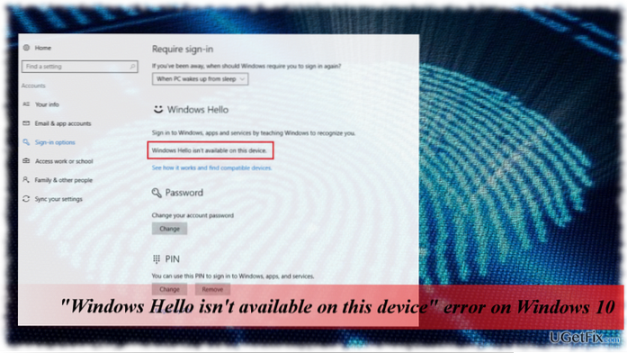 [Solved] Windows Hello Isn't Available on This Device Error in Windows 10