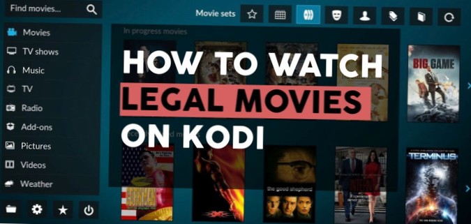 Legálně streamujte filmy na bezpečných řešeních Kodi 3 pro sledování filmů