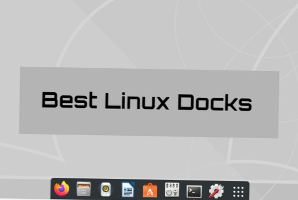 Les 5 meilleurs docks à utiliser sous Linux
