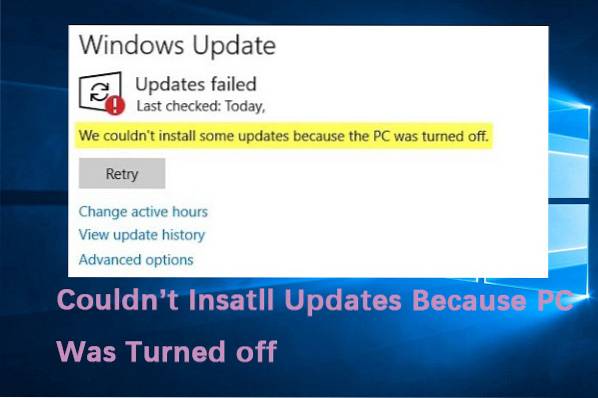 We couldn't install some updates because the PC was turned off error in Windows 10 Fix