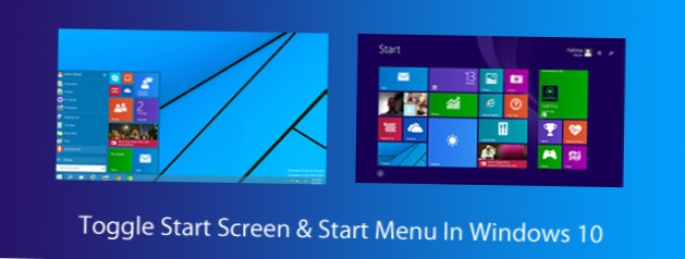Windows 10 Bascule l'écran de démarrage et le menu Démarrer à partir du bureau