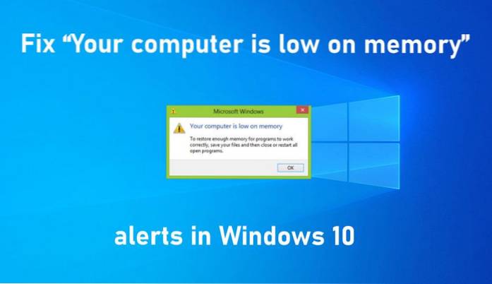 Your computer is low on memory problem in Windows 10 fix