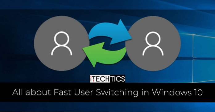 3 façons de désactiver le changement rapide d'utilisateur dans Windows 10