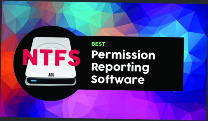 6 Beste NTFS Permission Reporting Software für 2021