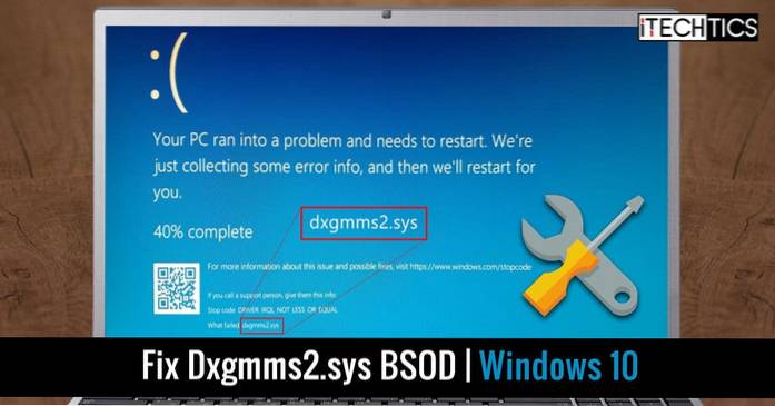 7 Ways to Fix dxgmms2.sys Blue Screen of Death (BSoD) Error in Windows 10