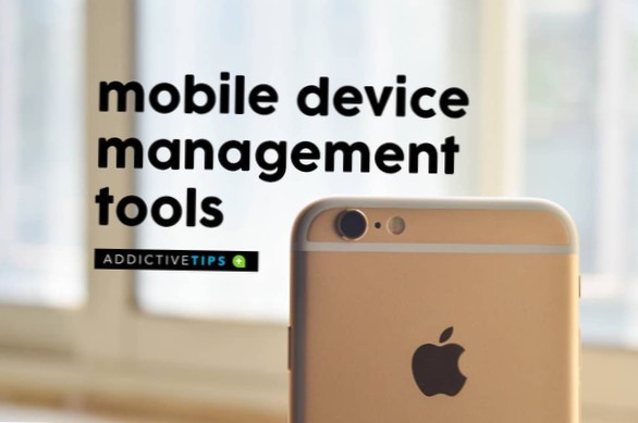 9 beste tools voor het beheer van mobiele apparaten voor 2021
