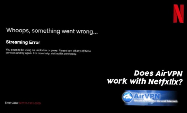 AirVPN non funziona con Netflix? Ecco cosa dovresti fare
