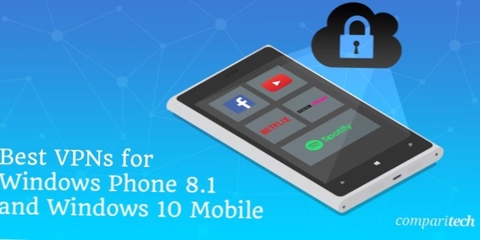 Najlepsza mobilna sieć VPN dla systemu Windows Phone 10