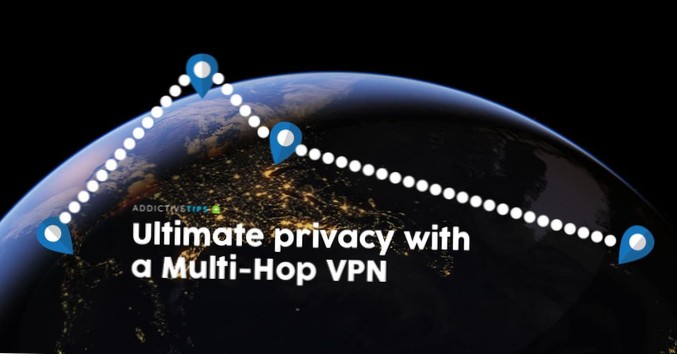 Nejlepší multi-hop VPN Co to je a jak poskytuje lepší soukromí