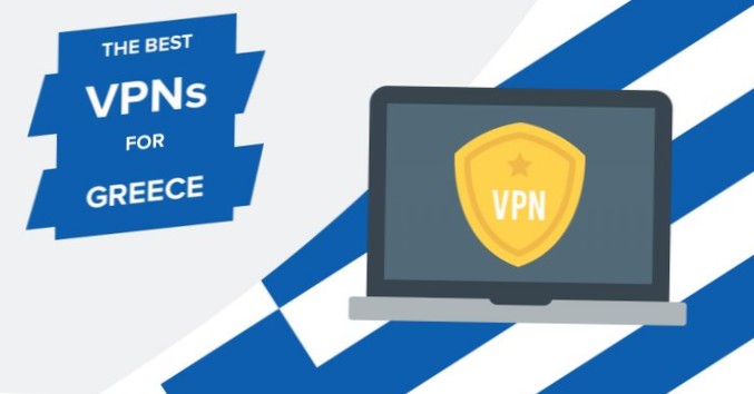 Nejlepší VPN pro Řecko Odblokujte webové stránky a mezinárodní obsah