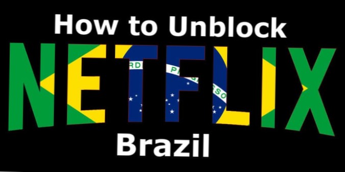 La migliore VPN per Netflix Brasile Sblocca Netflix Brasile e guarda da qualsiasi luogo