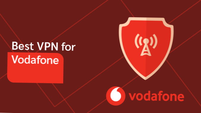 Melhor VPN para Vodafone