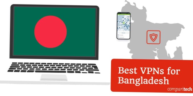 Beste VPNs für Bangladesch, die 2021 nicht blockiert sind