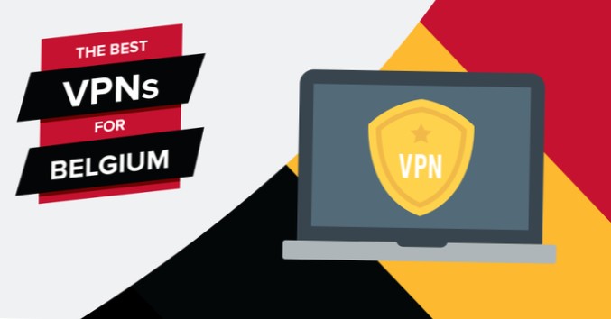 Beste VPNs für Belgien im Jahr 2021