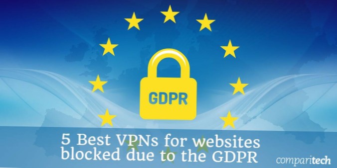 Les meilleurs VPN pour le GDPR débloquent les services en ligne en Europe