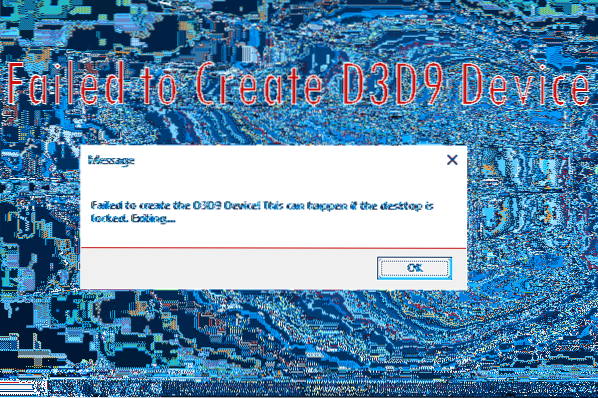 Failed to create d3d9 device error in Windows 10