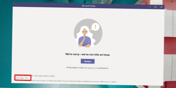 FIX Codul de eroare Microsoft Teams 4c7 (Ghid rapid)