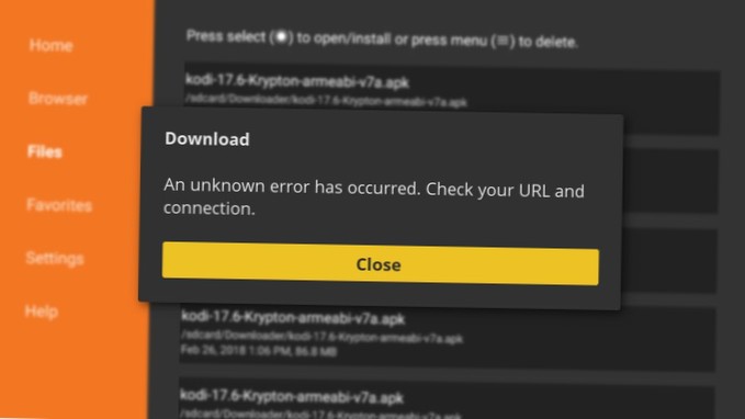 Fix “Unknown Error Has Occurred. Check Your URL” for Downloader on Firestick