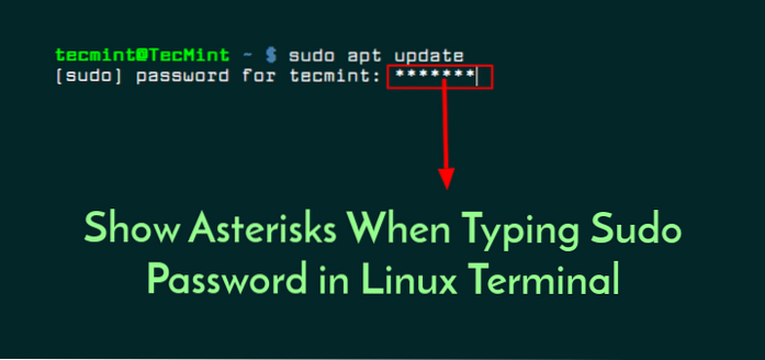 Get the Terminal to Show Asterisks When Typing Password