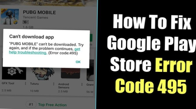 how to fix error 495 in google play store