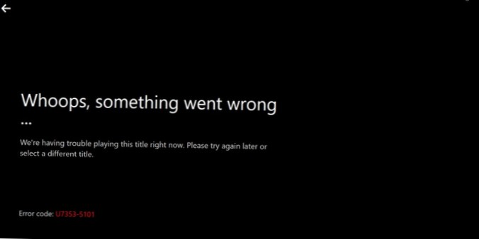 Cum se remediază eroarea Netflix U7353-5101 pe Windows 10
