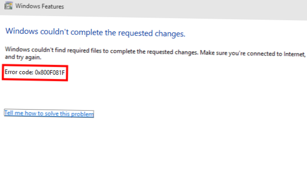 So beheben Sie den Windows 10-Fehler 0X800f081f [Gelöst]