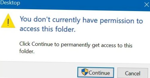 How to fix “You do not currently have permission to access this folder” on Windows 10