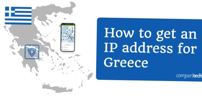 How to Get a Greek IP Address from Any Country
