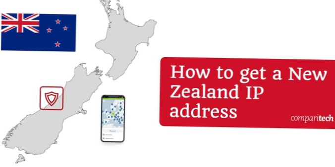 How to Get a New Zealand IP Address from Anywhere