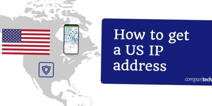 How to Get a US IP Address from Any Country (2021) - American IP Address